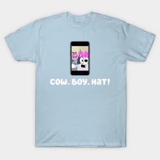 Cow. Boy. Hat! T-Shirt